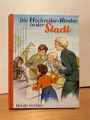 Bild des Verkufers fr Die Hochreiter-Kinder in der Stadt. Illustration: Anny Hoffmann. zum Verkauf von Buchhandlung Neues Leben