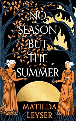 Image du vendeur pour No Season but the Summer mis en vente par WeBuyBooks