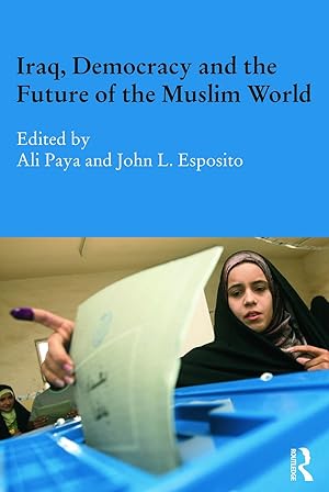 Seller image for Iraq, Democracy and the Future of the Muslim World for sale by moluna