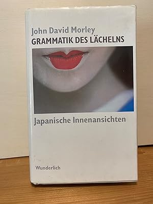 Imagen del vendedor de Grammatik des Lchelns: Japanische Innenansichten a la venta por Buchhandlung Neues Leben