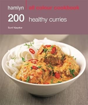 Imagen del vendedor de 200 Healthy Curries: Hamlyn All Colour Cookbook (Hamlyn All Colour Cookery) a la venta por WeBuyBooks