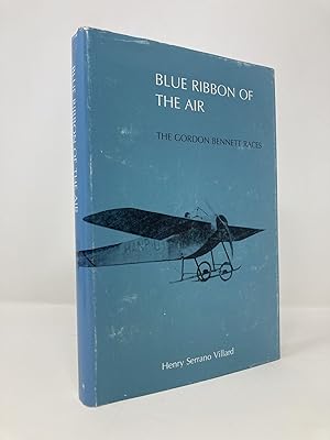 Bild des Verkufers fr Blue Ribbon of the Air: The Gorden Bennett Races zum Verkauf von Southampton Books