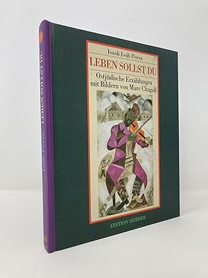 Seller image for Leben sollst du. Ostjdische Erzhlungen mit Bildern von Marc Chagall for sale by Southampton Books