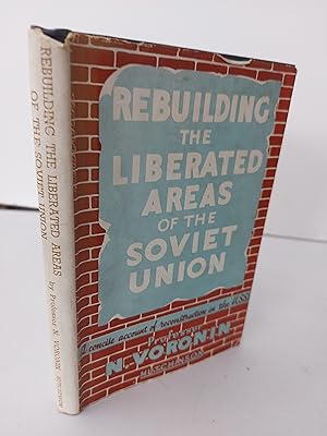 Imagen del vendedor de Rebuilding the Liberated Areas of the Soviet Union. a la venta por Berkshire Rare Books