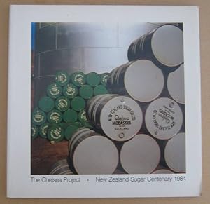 Imagen del vendedor de The Chelsea Project: New Zealand's Sugar Centenary 1984 a la venta por Mainly Fiction