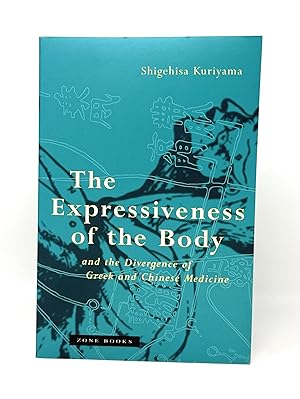 Seller image for The Expressiveness of the Body and the Divergence of Greek and Chinese Medicine for sale by Underground Books, ABAA