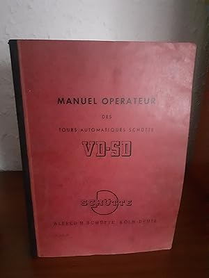 Image du vendeur pour Manuel operateur des tours automatiques schutte vd-sd mis en vente par Librera Maldonado