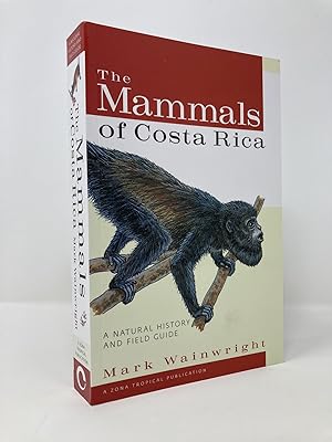 Seller image for The Mammals of Costa Rica: A Natural History and Field Guide (Zona Tropical Publications) for sale by Southampton Books