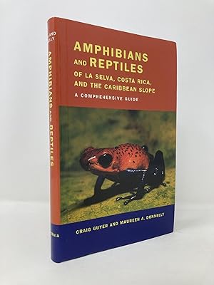 Bild des Verkufers fr Amphibians and Reptiles of La Selva, Costa Rica, and the Caribbean Slope: A Comprehensive Guide zum Verkauf von Southampton Books