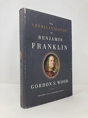 Seller image for The Americanization of Benjamin Franklin for sale by Southampton Books