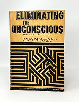 Eliminating the Unconscious: A Behaviorist View of Psycho-Analysis