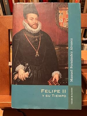 Imagen del vendedor de FELIPE II Y SU TIEMPO a la venta por Antigua Librera Canuda