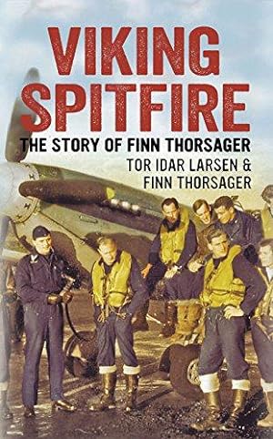 Image du vendeur pour Viking Spitfire: The Story of Finn Thorsager mis en vente par WeBuyBooks
