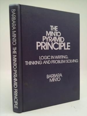 Imagen del vendedor de Minto Pyramid Principle: Logic in Writing, Thinking, & Problem Solving a la venta por ThriftBooksVintage