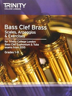 Seller image for Brass Scales & Exercises: Bass Clef from 2015: Grades 1 - 8 (Brass Exam Repertoire) for sale by WeBuyBooks