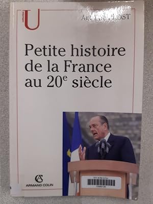 Image du vendeur pour Petite histoire de la France au 20 sicle mis en vente par Dmons et Merveilles