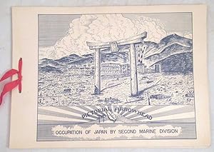 Pictorial Arrowhead: Occupation of Japan by Second Marine Division [WWII]
