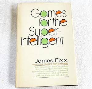 Seller image for Games for the Super Intelligent By James F. Fixx 1972 HC for sale by Miki Store