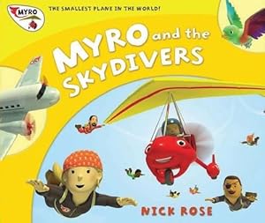 Bild des Verkufers fr Myro and the Skydivers: Myro, the Smallest Plane in the World (Myro Goes to Australia) zum Verkauf von WeBuyBooks
