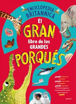 Imagen del vendedor de El gran libro de los grandes porqus / Britannica's First Big Book of Why -Language: Spanish a la venta por GreatBookPrices