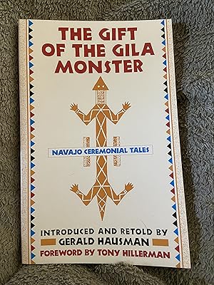 The Gift of the Gila Monster: Navajo Ceremonial Tales