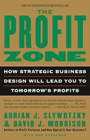 Seller image for Profit Zone : How Strategic Business Design Will Lead You to Tomorrow's Profits for sale by GreatBookPrices