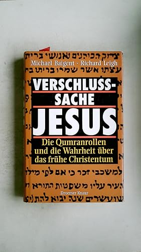 VERSCHLUSSSACHE JESUS. die Qumranrollen und die Wahrheit über das frühe Christentum