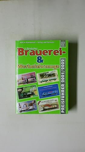 Bild des Verkufers fr 1. DEUTSCHER BRAUEREI- UND WERBEFAHRZEUGE PREISFHRER 2001 2002. Preisfhrer fr Werbetrucks & -fahrzeuge zum Verkauf von Butterfly Books GmbH & Co. KG