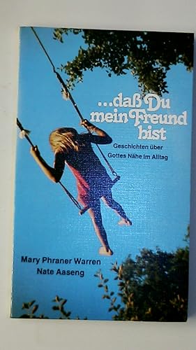 Seller image for DASS DU MEIN FREUND BIST. Jugendgeschichten ber Gottes Nhe im Alltag for sale by Butterfly Books GmbH & Co. KG