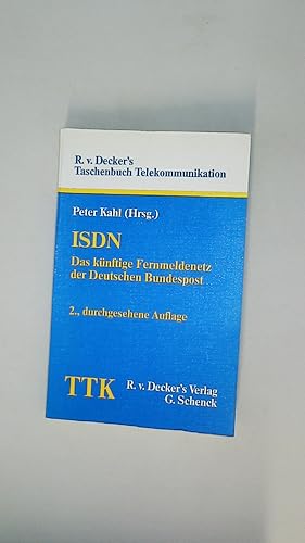 Bild des Verkufers fr ISDN. d. knftige Fernmeldenetz d. Dt. Bundespost zum Verkauf von Butterfly Books GmbH & Co. KG