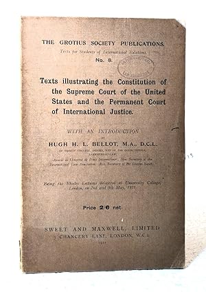 Imagen del vendedor de Texts Illustrating the Constitution of the Supreme Court of the United States and the Permanent Court of International Justice a la venta por Structure, Verses, Agency  Books