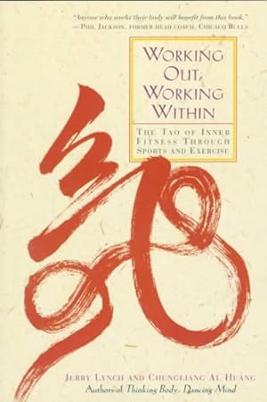 Seller image for Working Out, Working Within : The Tao on Inner Fitness Through Sports for sale by GreatBookPrices