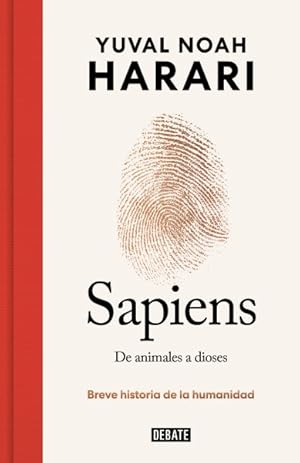 Imagen del vendedor de Sapiens : De animales a dioses; Breve historia de la humanidad / A Brief History of Humankind -Language: Spanish a la venta por GreatBookPrices