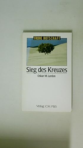 Bild des Verkufers fr SIEG DES KREUZES. zum Verkauf von Butterfly Books GmbH & Co. KG