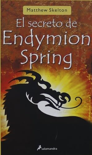 Seller image for El secreto de Endymion Spring for sale by Librera Alonso Quijano