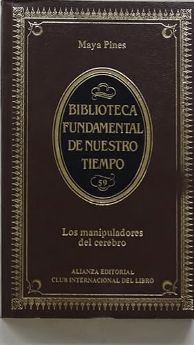 Imagen del vendedor de Los manipuladores del cerebro los cientficos y el nuevo control de la mente a la venta por Librera Alonso Quijano