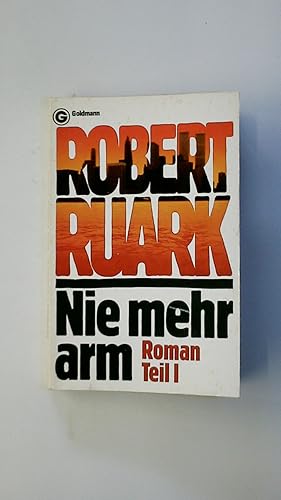 Bild des Verkufers fr NIE MEHR ARM. zum Verkauf von Butterfly Books GmbH & Co. KG