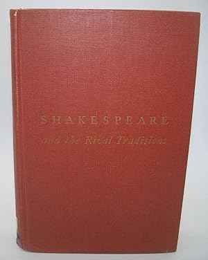 Imagen del vendedor de Shakespeare and the Rival Traditions a la venta por Easy Chair Books