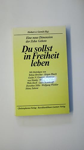 Bild des Verkufers fr DU SOLLST IN FREIHEIT LEBEN. e. neue Dimension d. 10 Gebote zum Verkauf von Butterfly Books GmbH & Co. KG