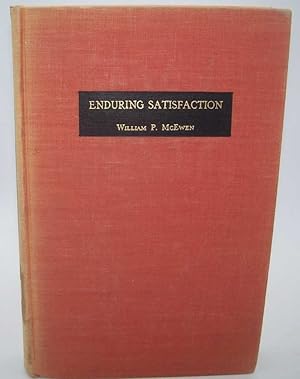 Image du vendeur pour Enduring Satisfaction: A Philosophy of Spiritual Growth mis en vente par Easy Chair Books