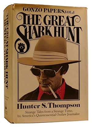Imagen del vendedor de THE GREAT SHARK HUNT: STRANGE TALES FROM A STRANGE TIME a la venta por Rare Book Cellar