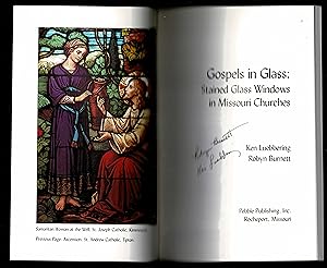 Imagen del vendedor de Gospels in Glass: Stained Glass Windows in Missouri Churches a la venta por Granada Bookstore,            IOBA