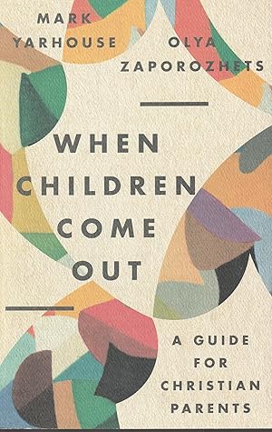 Image du vendeur pour When Children Come Out: A Guide for Christian Parents mis en vente par Elam's Books