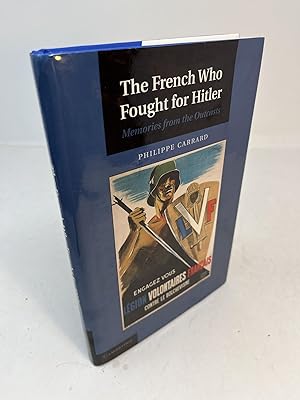 Seller image for THE FRENCH WHO FOUGHT FOR HITLER. Memories from the Outcasts for sale by Frey Fine Books