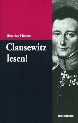 Clausewitz lesen!: Eine Einführung (Beiträge zur Militärgeschichte - Militärgeschichte kompakt)