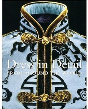 Bild des Verkufers fr Dress in Detail from Around the World zum Verkauf von WeBuyBooks