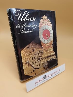 Imagen del vendedor de Uhren der Sammlung Landrock a la venta por Roland Antiquariat UG haftungsbeschrnkt