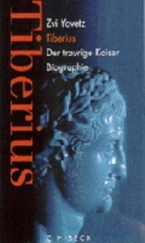 Seller image for Tiberius. Der traurige Kaiser. Biographie for sale by Modernes Antiquariat - bodo e.V.