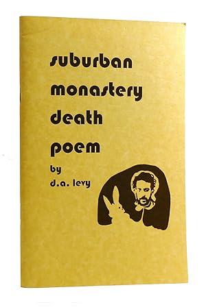 Seller image for SUBURBAN MONASTERY DEATH POEM for sale by Rare Book Cellar