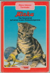 Minka Das Katzenkind auf seiner ersten Entdeckungsreise. Meine liebsten Tierkinder. Remus Bücher ...
